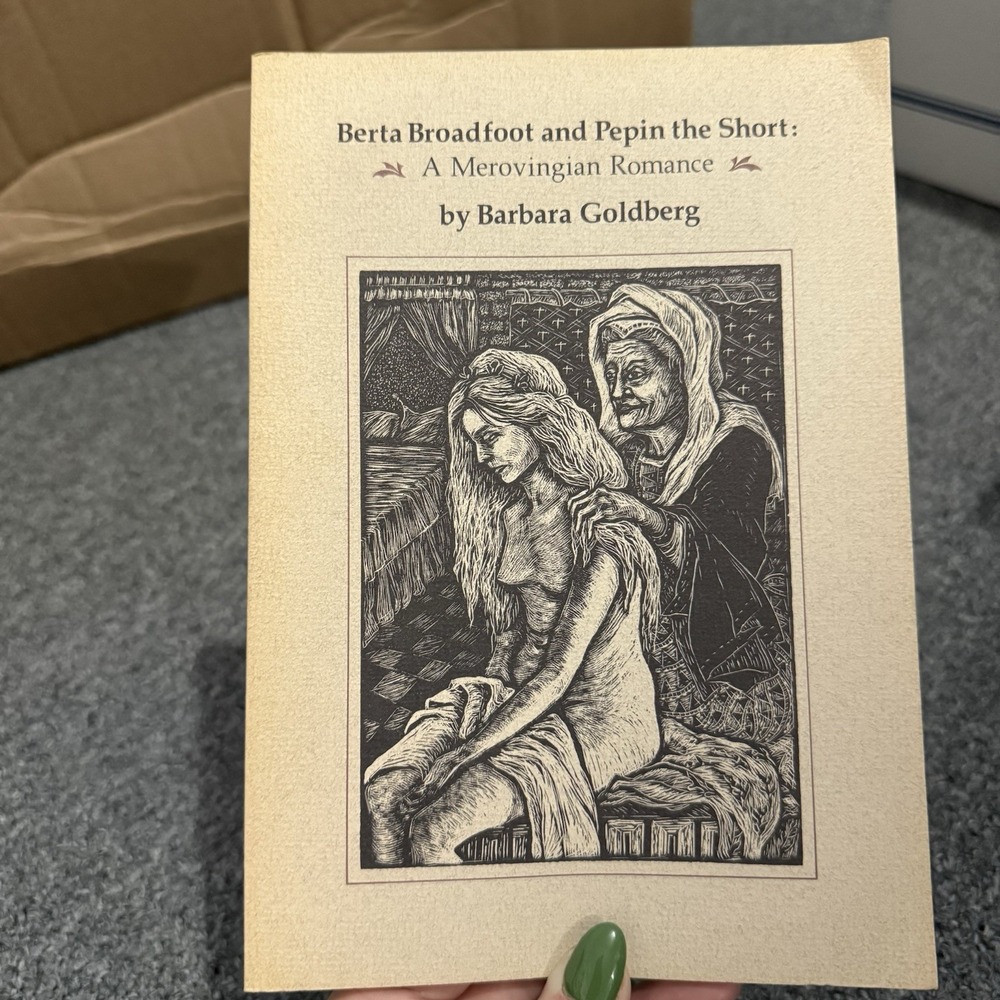 Berta Broadfoot & Pepin The‎ Short: A Merovingian Romance Goldberg SIGNED Fairy